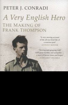 Hardcover A Very English Hero: The Making of Frank Thompson Book