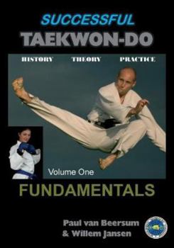 Paperback Successful Taekwon-Do: Vol 1 Fundamentals Book