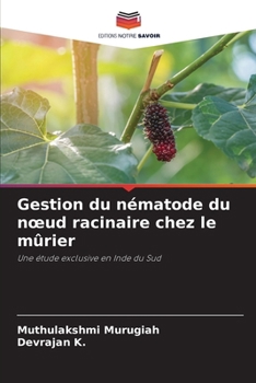 Paperback Gestion du nématode du noeud racinaire chez le mûrier [French] Book