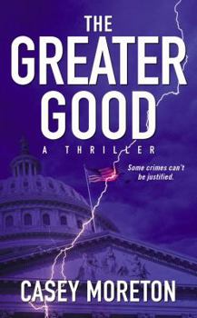 Mass Market Paperback The Greater Good: A Thriller Book