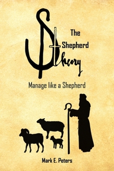 Paperback The Shepherd Theory: Manage like a Shepherd Book