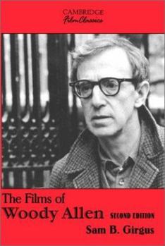 The Films of Woody Allen (Cambridge Film Classics) - Book  of the Cambridge Film Classics