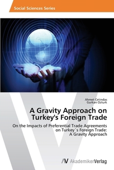 Paperback A Gravity Approach on Turkey's Foreign Trade Book