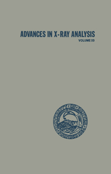 Hardcover Advances in X-Ray Analysis: Volume 33 Book