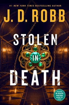 Stolen in Death (In Death, 62) - Book #62 of the In Death