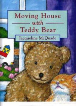 Hardcover Moving House with Teddy Bear (Teddy Bear Board Books) Book