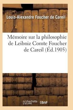 Paperback Mémoire Sur La Philosophie de Leibniz [French] Book