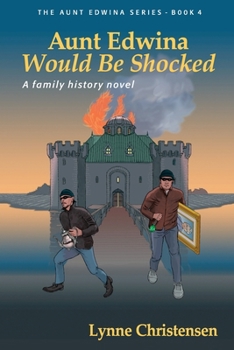 Paperback Aunt Edwina Would Be Shocked: A Family History Novel Book