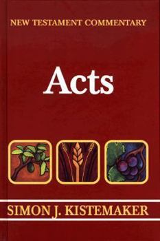 New Testament Commentary: Acts - Book  of the New Testament Commentary