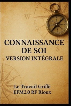 Paperback Connaissance de Soi - Version Intégrale (Le Travail Griffé) (French Edition) [French] Book