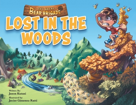 Paperback The Great Bear Brigade: Lost In The Woods Book