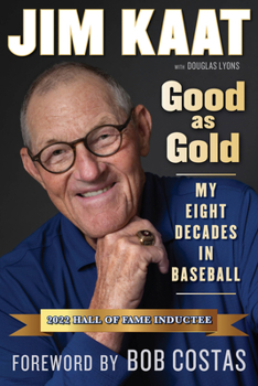 Paperback Jim Kaat: Good as Gold: My Eight Decades in Baseball Book