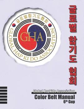 Paperback Global Hapkido Association Color Belt Manual (6th Gup) Book