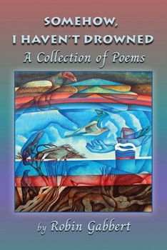 Paperback Somehow, I Haven't Drowned Book