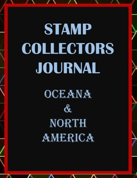 Paperback Stamp Collectors Journal: Oceana &North America Book