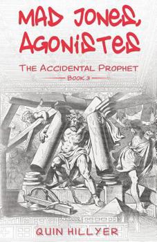 Paperback Mad Jones, Agonistes (The Accidental Prophet Book 3) Book