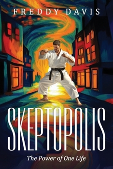 Paperback Skeptopolis: The Power of One Life Book