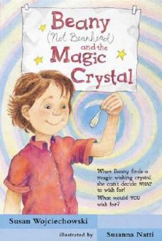 Beany and the Magic Crystal Reissue (Beany) - Book #2 of the Beany