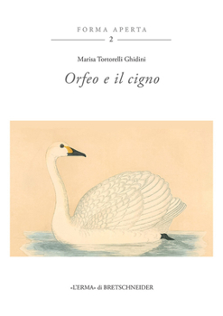 Paperback Orfeo E Il Cigno: Nuove Ricerche Sull'orfismo [Italian] Book
