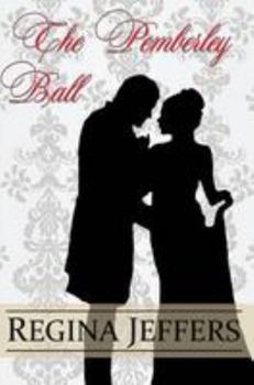 Paperback The Pemberley Ball: A Pride and Prejudice Vagary Novella Book