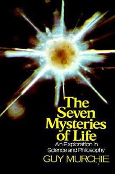 Paperback Seven Mysteries of Life: An Exploration in Science & Philosophy Book