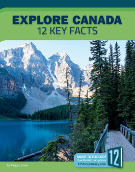 Library Binding Explore Canada: 12 Key Facts Book