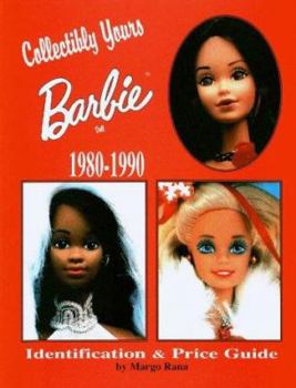 Hardcover Collectibly Yours Barbie Doll 1980-1990 Book