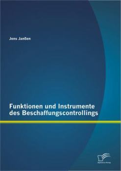 Funktionen und Instrumente des Beschaffungscontrollings