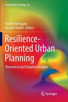 Paperback Resilience-Oriented Urban Planning: Theoretical and Empirical Insights Book