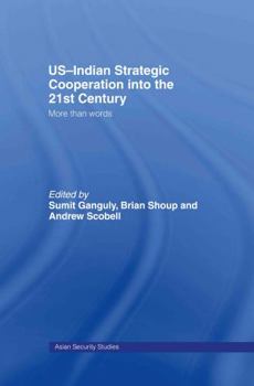 Hardcover US-Indian Strategic Cooperation into the 21st Century: More than Words Book