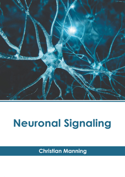Hardcover Neuronal Signaling Book