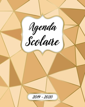 Paperback Agenda Scolaire 2019 2020 Mensuel Et Semainier: Agenda Scolaire 2019-2020 Pour Etudiant Et Professeur - Calendrier, Planificateur, Journalier, Organis [French] Book