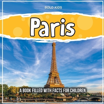 Paperback Paris: Exploring The Country? Facts For Children Book
