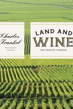 Hardcover Land and Wine: The French Terroir Book