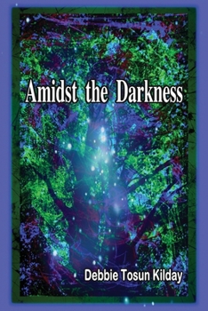 Paperback Amidst the Darkness Book