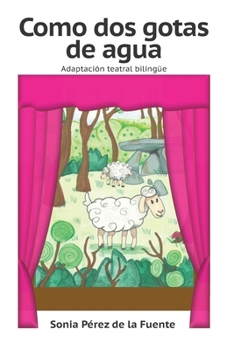 Paperback Como dos gotas de agua Adaptación teatral bilingüe [Spanish] Book