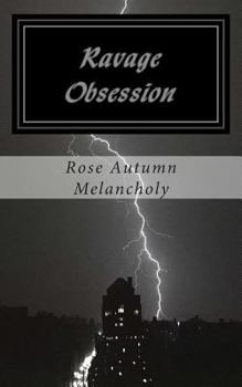 Paperback Ravage Obsession: Love is the circle of all things present. Book