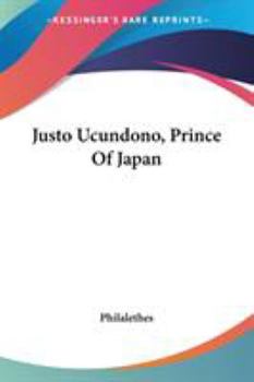 Paperback Justo Ucundono, Prince Of Japan Book