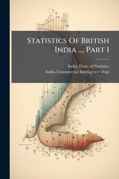 Paperback Statistics Of British India ..., Part 1 Book