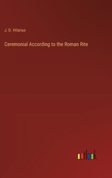 Hardcover Ceremonial According to the Roman Rite Book