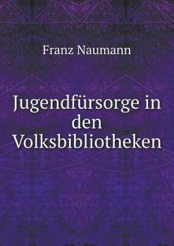 Paperback Jugendf?rsorge in den Volksbibliotheken [German] Book