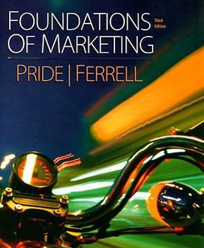 Pride Foundations Of Marketingthird Edition