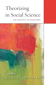 Paperback Theorizing in Social Science: The Context of Discovery Book