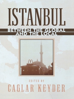 Paperback Istanbul: Between the Global and the Local Book