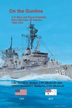 Paperback On the Gunline: U.S. Navy and Royal Australian Navy Warships Off Vietnam, 1965-1973 Book