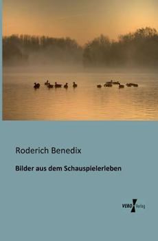 Paperback Bilder aus dem Schauspielerleben [German] Book