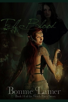 Paperback Elf Blood: Book 14 of The Witch Fairy Series Book