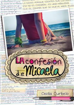 Paperback La Confesi?n de Micaela / Micaela's Decision [Spanish] Book