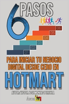 Paperback 6 pasos para iniciar tu negocio digital desde cero en Hotmart [Spanish] Book