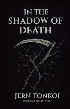 In the Shadow of Death: A Queer Speculative Romance of Love, Loss, and What Cannot Be Forgotten (Tobias & Stuart)